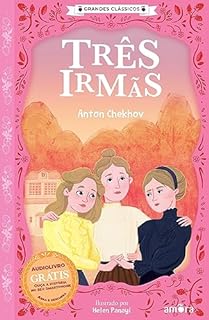 Livro Três Irmãs: O essencial dos contos russos (Grandes Clássicos Russos)