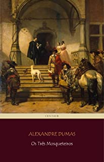 Livro Os Três Mosqueteiros [com índice ativo]