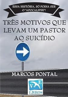 Livro Três Motivos Que Levam Um Pastor Ao Suicídio