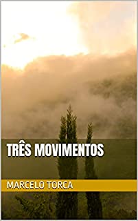Livro Três Movimentos (Quarteto)