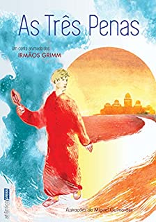 Livro As Três Penas - Um conto animado dos Irmãos Grimm