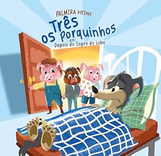 Livro Os três porquinhos em depois do sopro do lobo