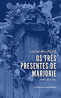 Livro Os Três Presentes de Marjorie