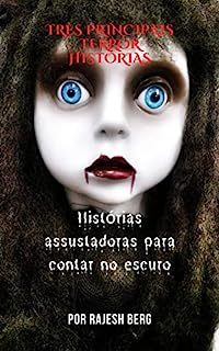 Livro TRÊS PRINCIPAIS TERROR HISTÓRIAS: Histórias assustadoras para contar no escuro
