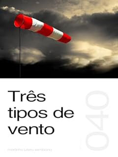 Livro Três tipos de vento (Sermão 040)