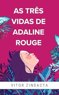 Livro As três vidas de Adaline Rouge