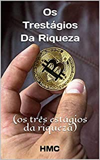 Livro Os Trestágios Da Riqueza: (os três estágios da riqueza) (Energia)