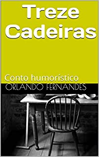 Livro Treze Cadeiras: Conto humorístico