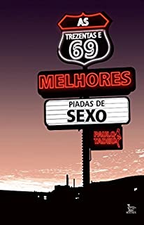 Livro As Trezentas e 69 Melhores Piadas de Sexo