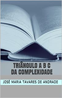 TRIÂNGULO ABC DA COMPLEXIDADE