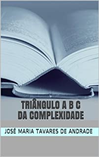 Livro TRIÂNGULO ABC DA COMPLEXIDADE