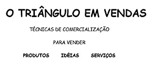 Livro O Triângulo em Vendas (Vendendo a Amigos Livro 2)