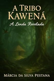 Livro A Tribo Kawená: A Lenda Revelada