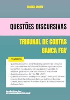 Livro Tribunal de Contas - Banca FGV - Questões Discursivas de Concursos Públicos - 2025: Questões de provas discursivas anteriores com sugestão de resposta, gabarito oficial e jurisprudência relacionada