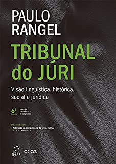 Livro Tribunal do Júri - Visão Linguística, Histórica, Social e Jurídica