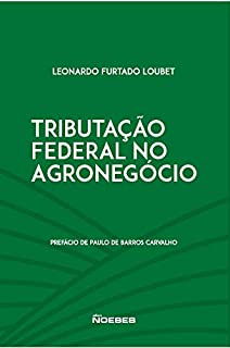 Tributação Federal no Agronégocio