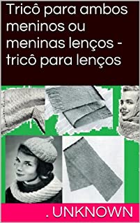 Livro Tricô para ambos meninos ou meninas lenços - tricô para lenços