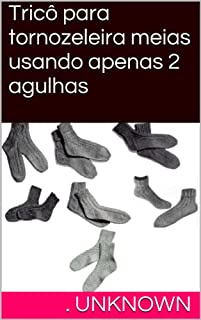 Livro Tricô para tornozeleira meias usando apenas 2 agulhas
