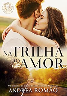 Livro Na trilha do amor: um romance na estrada