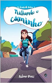 Livro Trilhando o Caminho (Os Desafios de Betina Livro 3)