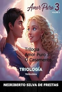 Livro Trilogia Amor Puro 3 O Casamento