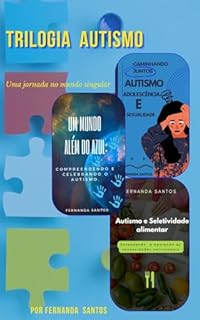 Livro Trilogia autismo: Uma jornada no mundo singular