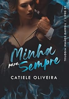 Livro Minha Para Sempre: Trilogia Irmãos Darrell - Livro 3