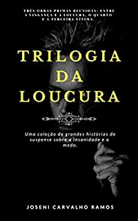 Livro Trilogia da Loucura