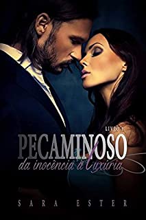 Livro Trilogia Pecaminoso:: Da inocência à luxuria (Livro 1)