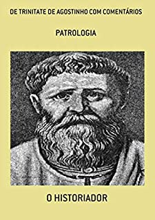 Livro De Trinitate De Agostinho Com Comentários