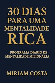 Livro Trinta dias para uma mentalidade rica: Programa diário de mentalidade milionária