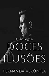 Livro Triologia Doces ilusões (3 em 1)