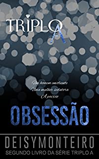Livro TRIPLO A: Obsessão (3A Livro 2)