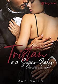 Livro Tristan e a Sugar Baby: Amante Secreto