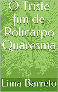 Livro O Triste fim de Policarpo Quaresma