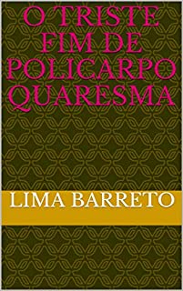 Livro O TRISTE FIM DE POLICARPO QUARESMA