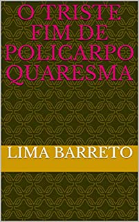 Livro O TRISTE FIM DE POLICARPO QUARESMA