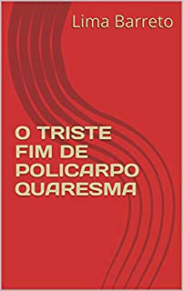 Livro O TRISTE FIM DE POLICARPO QUARESMA