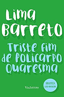 Livro Triste fim de Policarpo Quaresma (Coleção Biblioteca Luso-Brasileira)