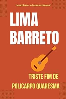 Livro O Triste Fim de Policarpo Quaresma (Coletânea "PÁGINAS ETERNAS" Livro 1)