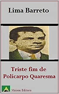 Livro Triste Fim de Policarpo Quaresma (Ilustrado) (Literatura Língua Portuguesa)
