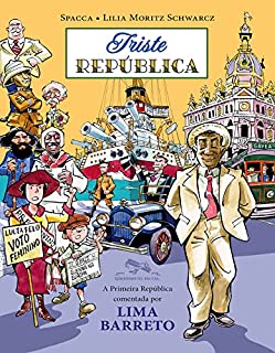 Livro Triste República: A Primeira República comentada por Lima Barreto