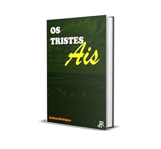 Livro OS TRISTES AIS