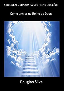 Livro A Triunfal Jornada Para O Reino Dos CÉus