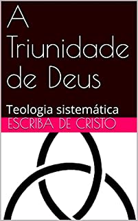 Livro A Triunidade de Deus: Teologia sistemática