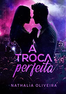 Livro A Troca Perfeita