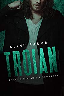 Livro TROIAN: entre a paixão e a liberdade