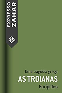 Livro As troianas: Uma tragédia grega