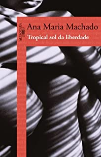 Livro Tropical sol da liberdade
