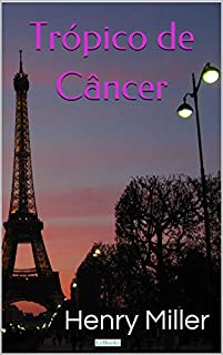 Livro Trópico de Câncer (Clássicos Eróticos)